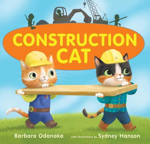 Cover of the book Construction Cat by Barbara Odanaka, Margaret K. McElderry Books