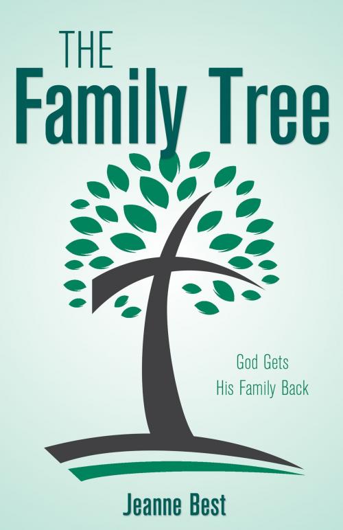 Cover of the book The Family Tree by Jeanne Best, Word Alive Press