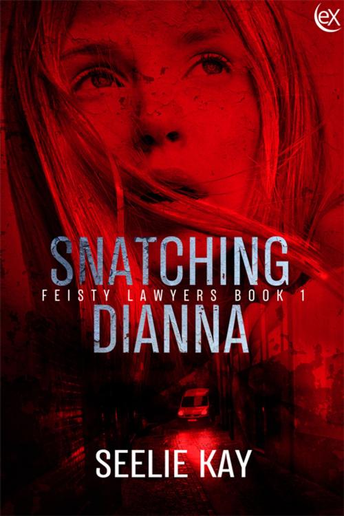 Cover of the book Snatching Diana by Seelie Kay, eXtasy Books Inc