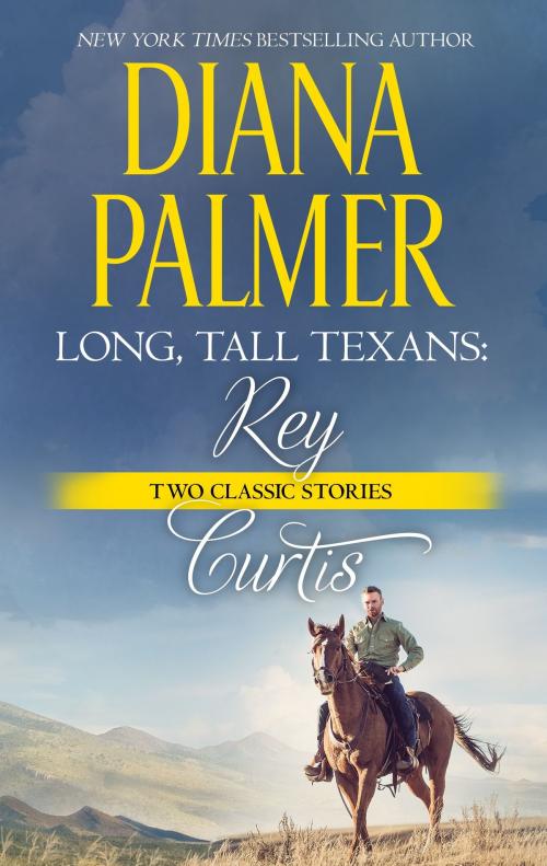 Cover of the book Long, Tall Texans: Rey & Long, Tall Texans: Curtis by Diana Palmer, Harlequin