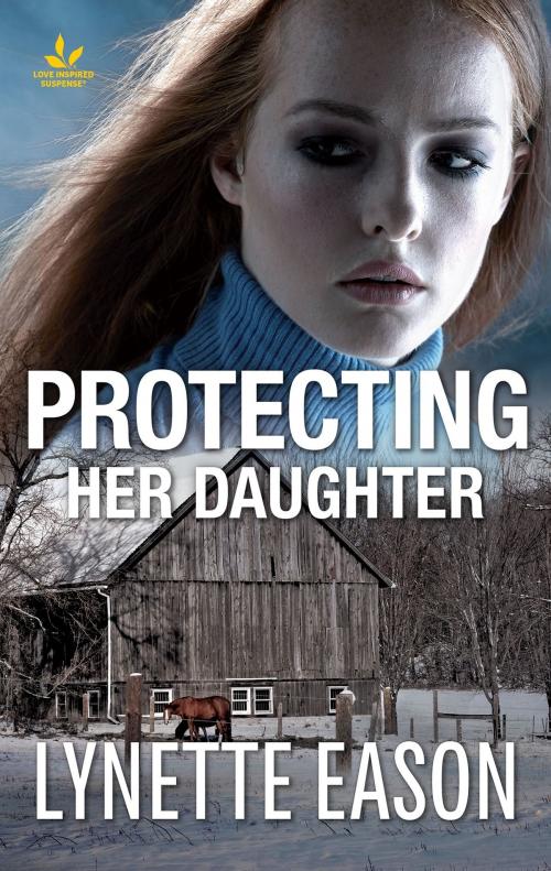 Cover of the book Protecting Her Daughter by Lynette Eason, Harlequin