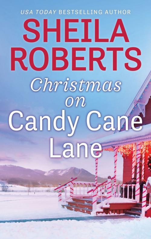 Cover of the book Christmas on Candy Cane Lane by Sheila Roberts, MIRA Books
