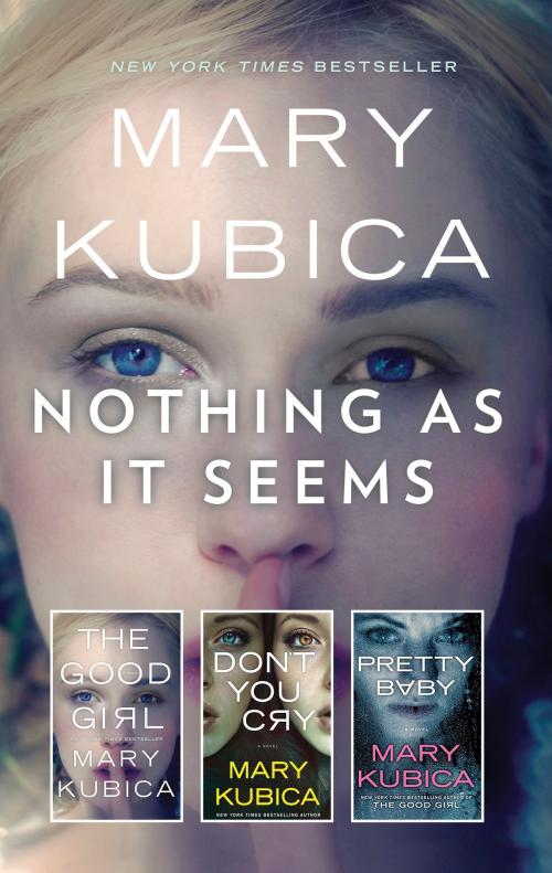Cover of the book Nothing As It Seems by Mary Kubica, MIRA Books