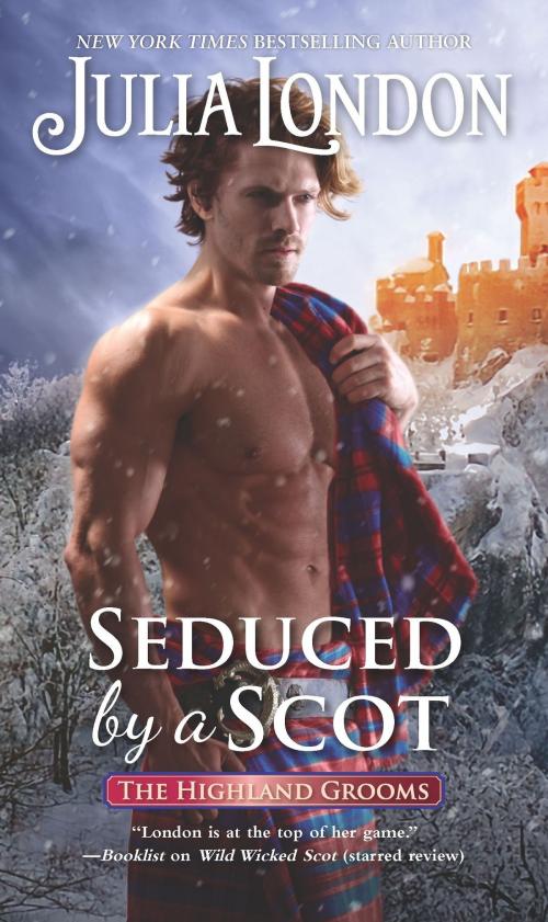 Cover of the book Seduced by a Scot by Julia London, HQN Books