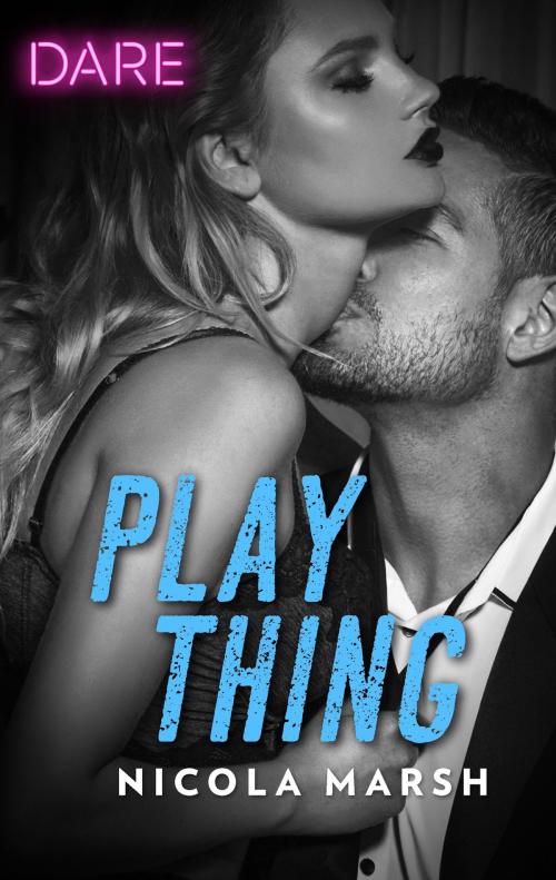 Cover of the book Play Thing by Nicola Marsh, Harlequin