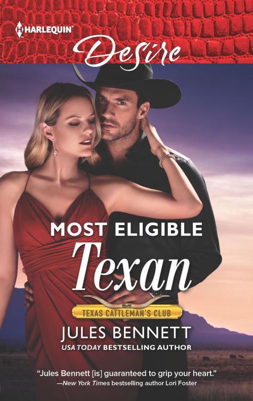 Cover of the book Most Eligible Texan by Jules Bennett, Harlequin