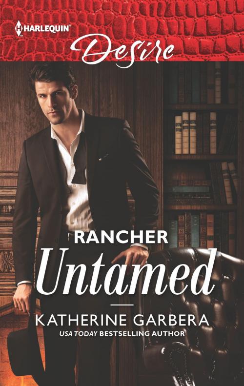 Cover of the book Rancher Untamed by Katherine Garbera, Harlequin