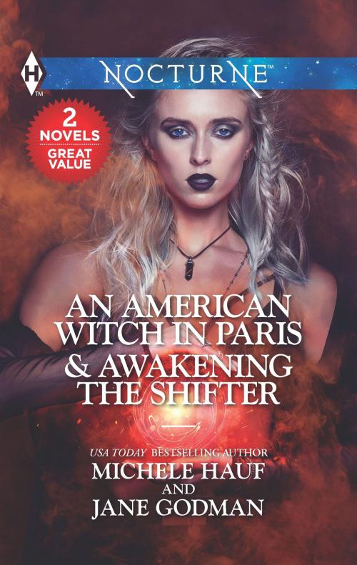 Cover of the book An American Witch in Paris & Awakening the Shifter by Michele Hauf, Jane Godman, Harlequin