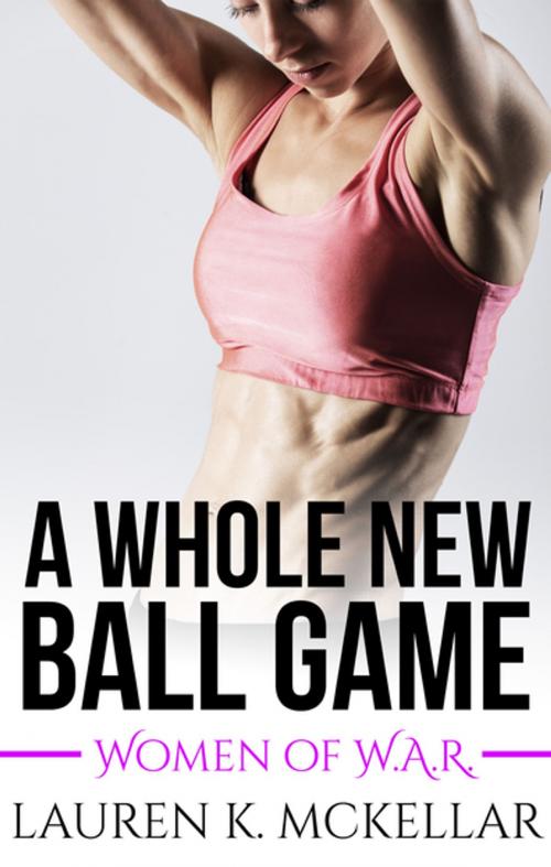 Cover of the book A Whole New Ball Game by Lauren K McKellar, Escape Publishing