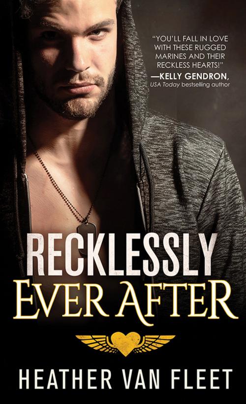 Cover of the book Recklessly Ever After by Heather Van Fleet, Sourcebooks
