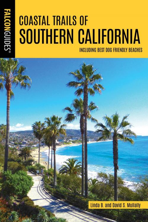 Cover of the book Coastal Trails of Southern California by Linda Mullally, David Mullally, Falcon Guides