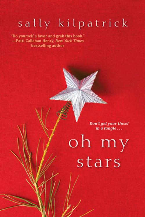 Cover of the book Oh My Stars by Sally Kilpatrick, Kensington Books