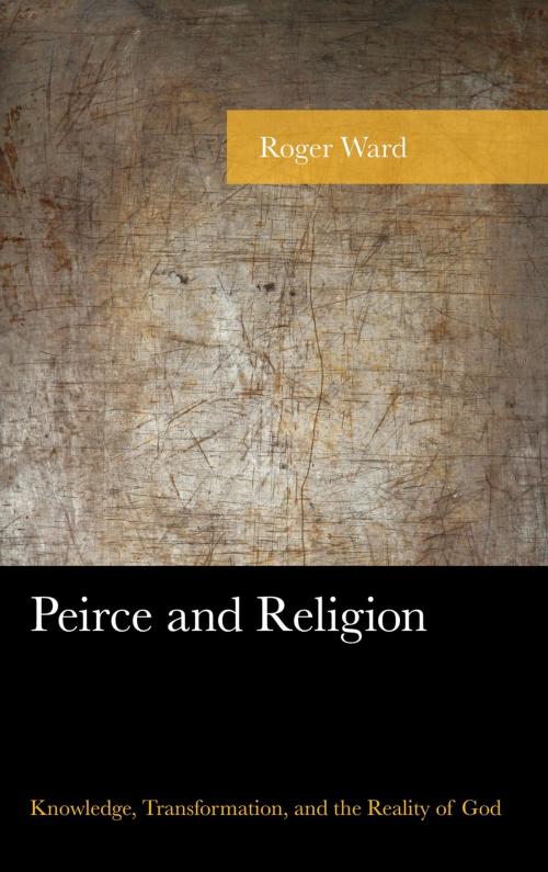 Cover of the book Peirce and Religion by Roger Ward, Lexington Books