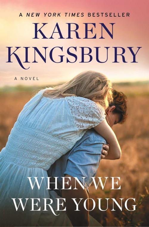 Cover of the book When We Were Young by Karen Kingsbury, Howard Books