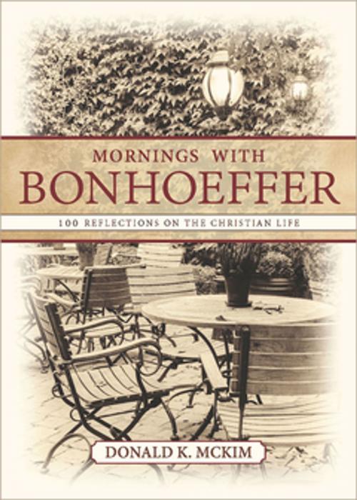 Cover of the book Mornings with Bonhoeffer by Donald K. McKim, Abingdon Press