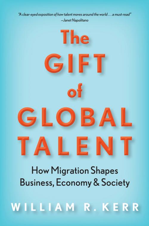 Cover of the book The Gift of Global Talent by William R. Kerr, Stanford University Press