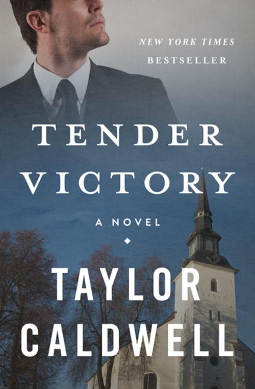 Cover of the book Tender Victory by Taylor Caldwell, Open Road Media