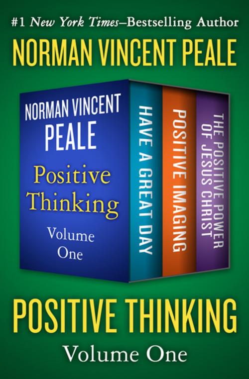 Cover of the book Positive Thinking Volume One by Norman Vincent Peale, Open Road Media