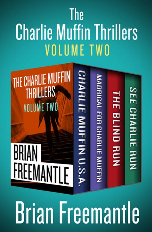 Cover of the book The Charlie Muffin Thrillers Volume Two by Brian Freemantle, Open Road Media