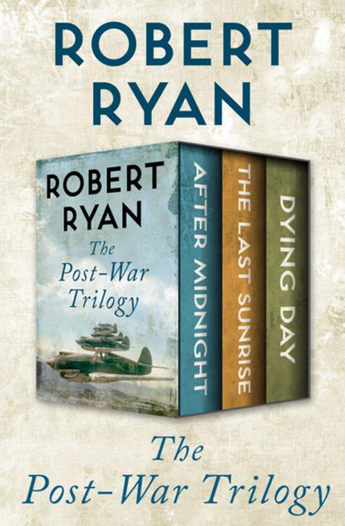 Cover of the book The Post-War Trilogy by Robert Ryan, Open Road Media