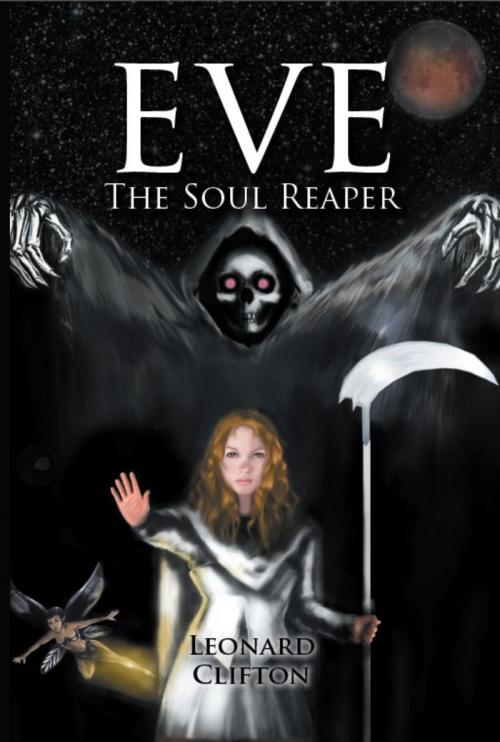 Cover of the book Eve The Soul Reaper by Leonard Clifton, Leonard Clifton