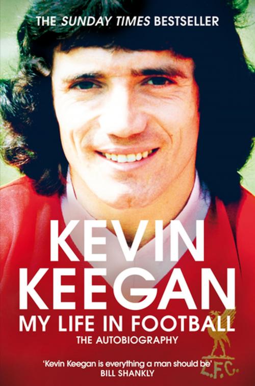 Cover of the book My Life in Football by Kevin Keegan, Pan Macmillan