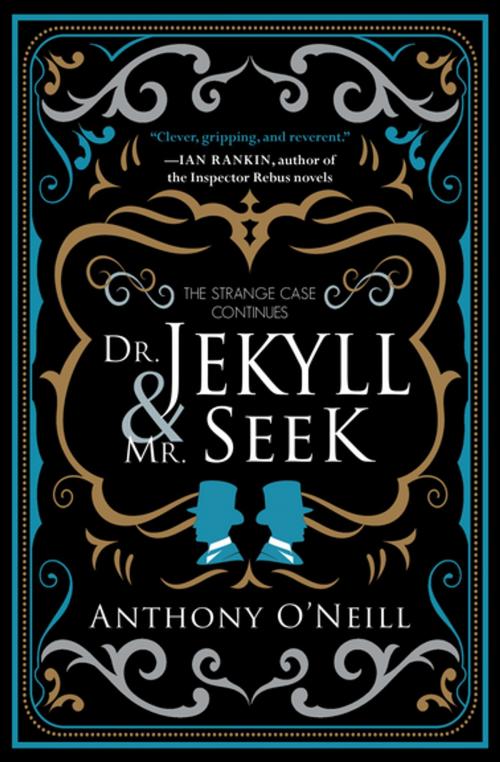 Cover of the book Dr. Jekyll & Mr. Seek by Anthony O'Neill, Skyhorse Publishing