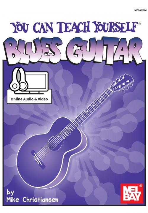 Cover of the book You Can Teach Yourself Blues Guitar by Mike Christiansen, Mel Bay Publications, Inc.
