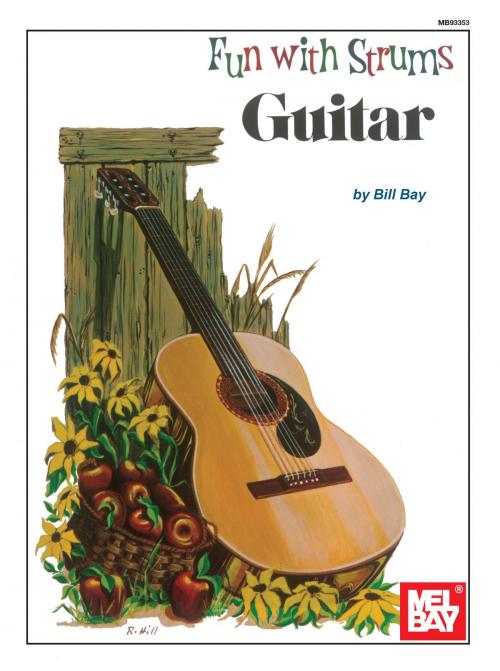 Cover of the book Fun with Strums - Guitar by William Bay, Mel Bay Publications, Inc.
