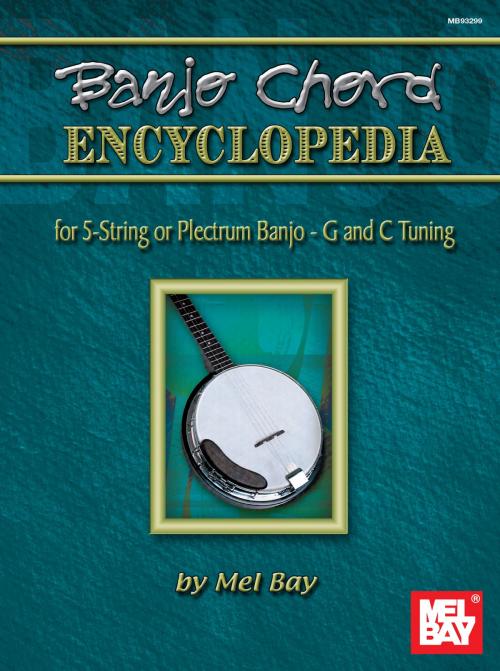Cover of the book Banjo Chord Encyclopedia by Mel Bay, Mel Bay Publications, Inc.