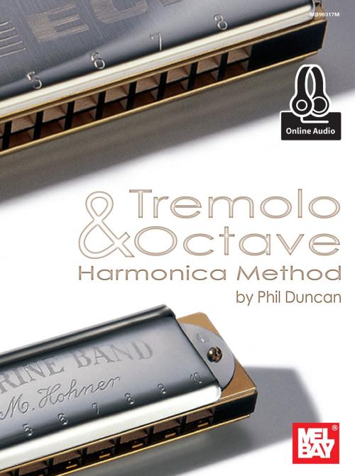 Cover of the book Tremolo and Octave Harmonica Method by Phil Duncan, Mel Bay Publications, Inc.