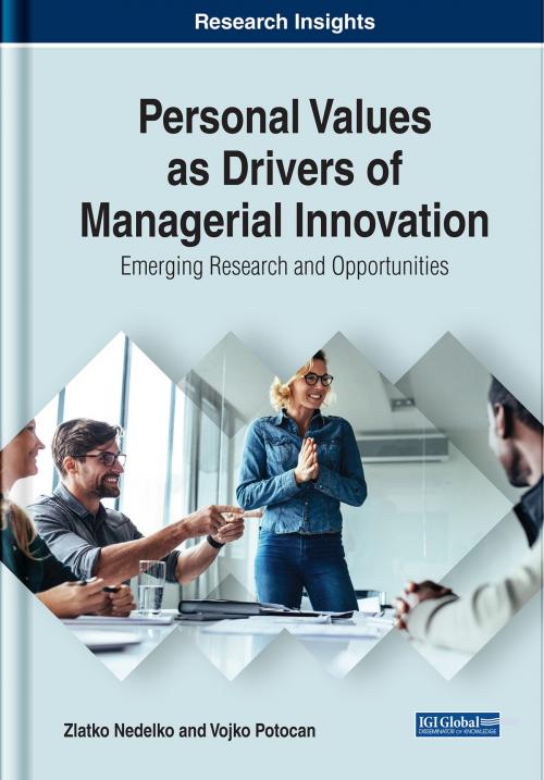 Cover of the book Personal Values as Drivers of Managerial Innovation by Zlatko Nedelko, Vojko Potocan, IGI Global
