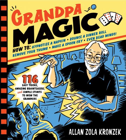 Cover of the book Grandpa Magic by Allan Zola Kronzek, Workman Publishing Company