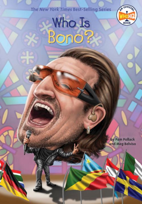 Cover of the book Who Is Bono? by Pam Pollack, Meg Belviso, Who HQ, Penguin Young Readers Group