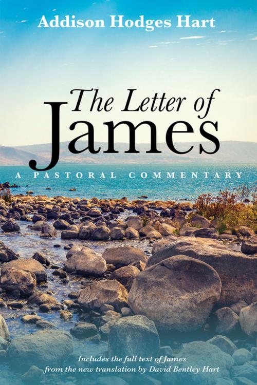 Cover of the book The Letter of James by Addison Hodges Hart, Wipf and Stock Publishers