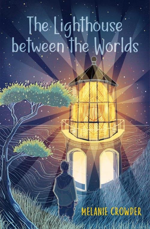 Cover of the book The Lighthouse between the Worlds by Melanie Crowder, Atheneum Books for Young Readers