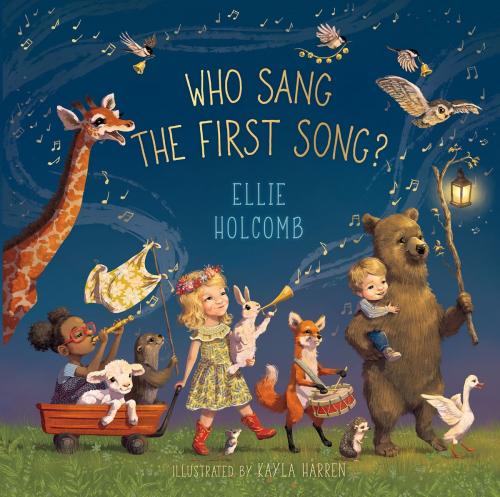Cover of the book Who Sang the First Song? by Ellie Holcomb, B&H Publishing Group