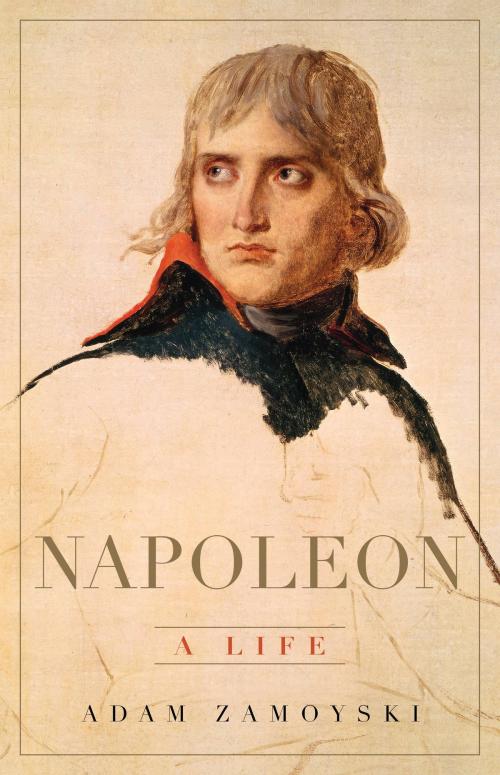 Cover of the book Napoleon by Adam Zamoyski, Basic Books