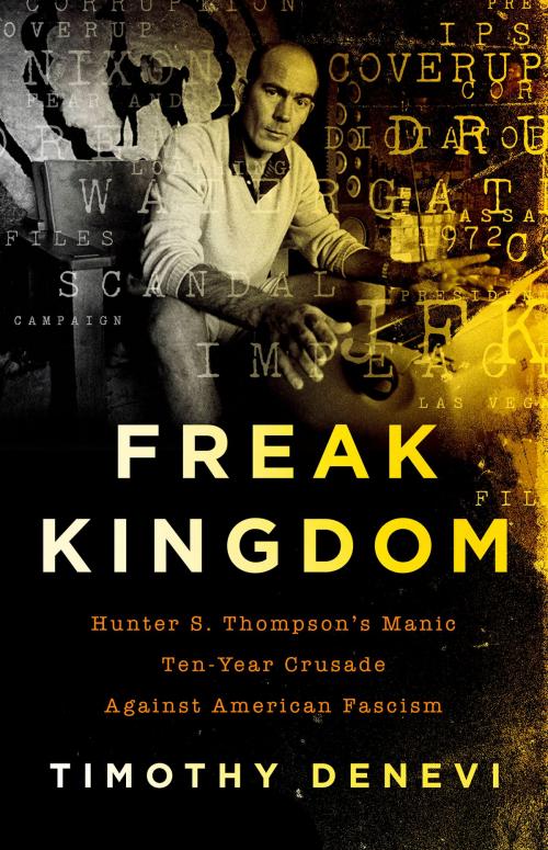 Cover of the book Freak Kingdom by Timothy Denevi, PublicAffairs