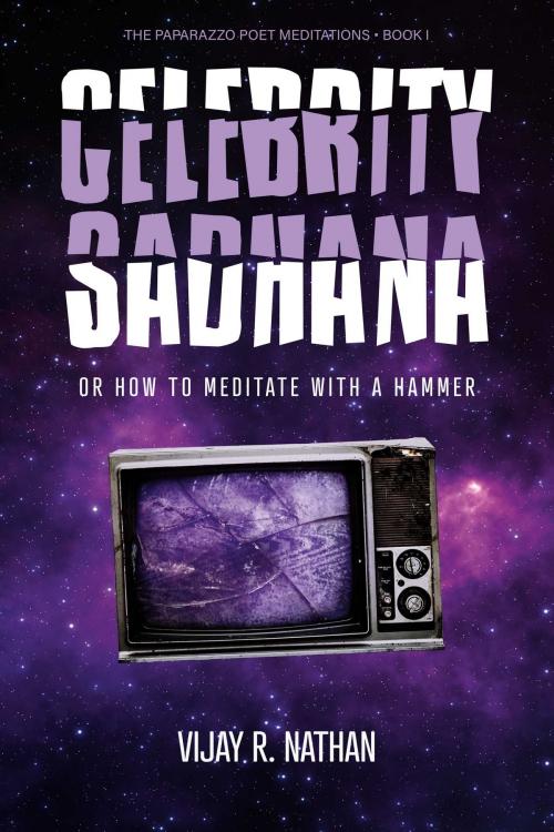 Cover of the book Celebrity Sadhana by Vijay R. Nathan, BookBaby
