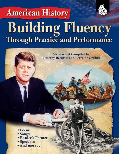 Cover of the book American History Building Fluency Through Practice and Performance by Timothy Rasinski, Shell Education