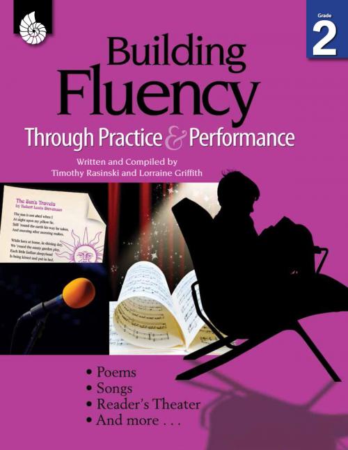 Cover of the book Building Fluency Through Practice & Performance Grade 2 by Timothy Rasinski, Shell Education