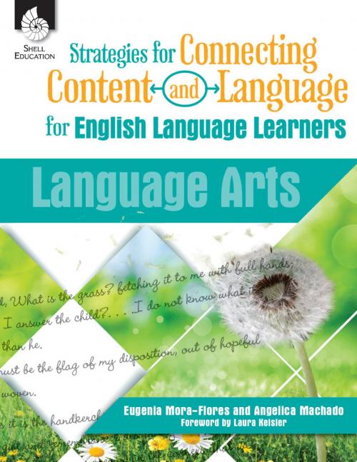 Cover of the book Strategies for Connecting Content and Language for English Language Learners: Language Arts by Eugenia Mora-Flores, Shell Education