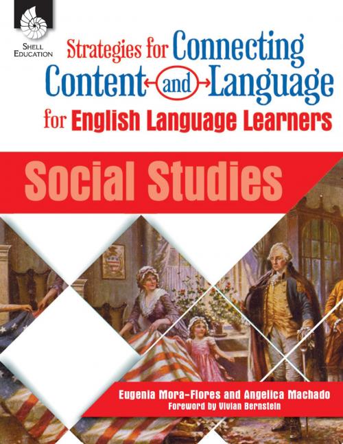 Cover of the book Strategies for Connecting Content and Language for English Language Learners: Social Studies by Eugenia Mora-Flores, Shell Education