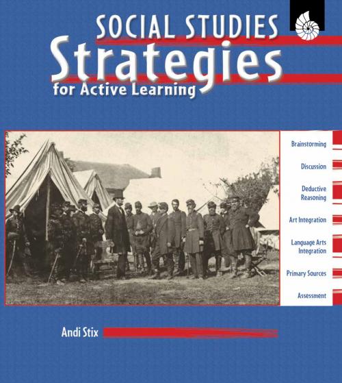 Cover of the book Social Studies Strategies for Active Learning by Andi Stix, Shell Education