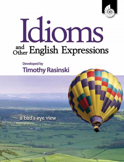Cover of the book Idioms and Other English Expressions Grades 4-6 by Timothy Rasinski, Shell Education