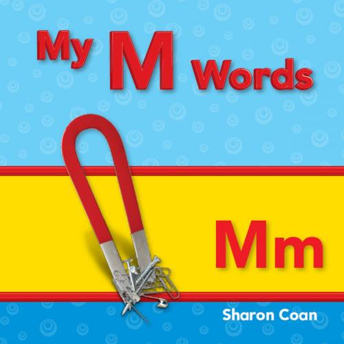 Cover of the book My M Words by Sharon Coan, Teacher Created Materials