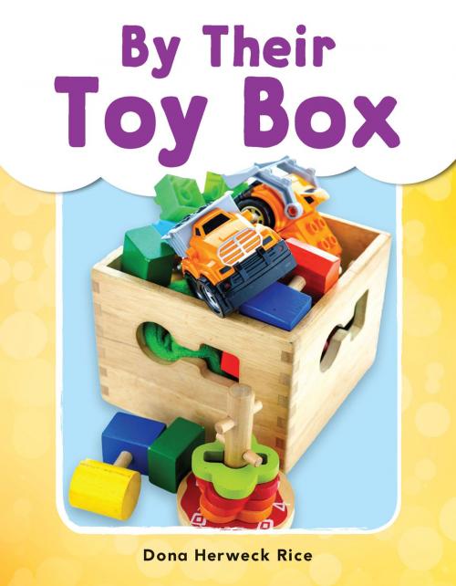 Cover of the book By Their Toy Box by Dona Herweck Rice, Teacher Created Materials