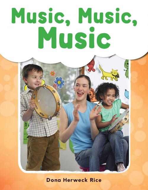 Cover of the book Music, Music, Music by Dona Herweck Rice, Teacher Created Materials