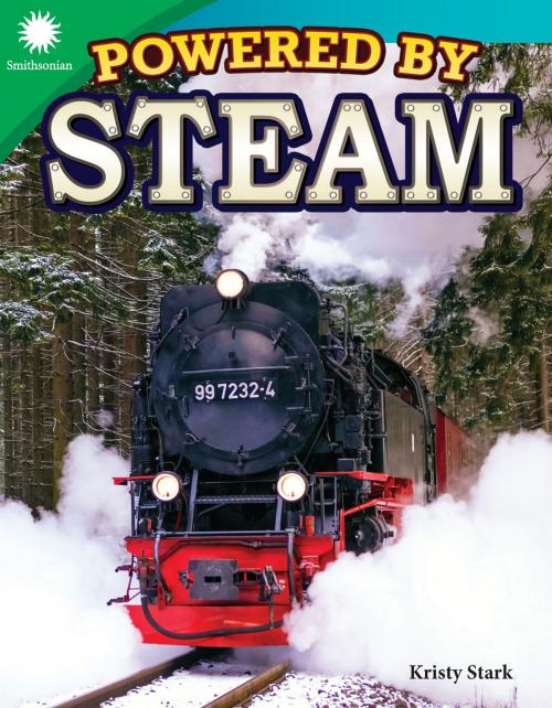 Cover of the book Powered by Steam by Kristy Stark, Teacher Created Materials